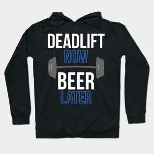 Deadlift Now Beer Later Hoodie